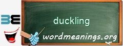 WordMeaning blackboard for duckling